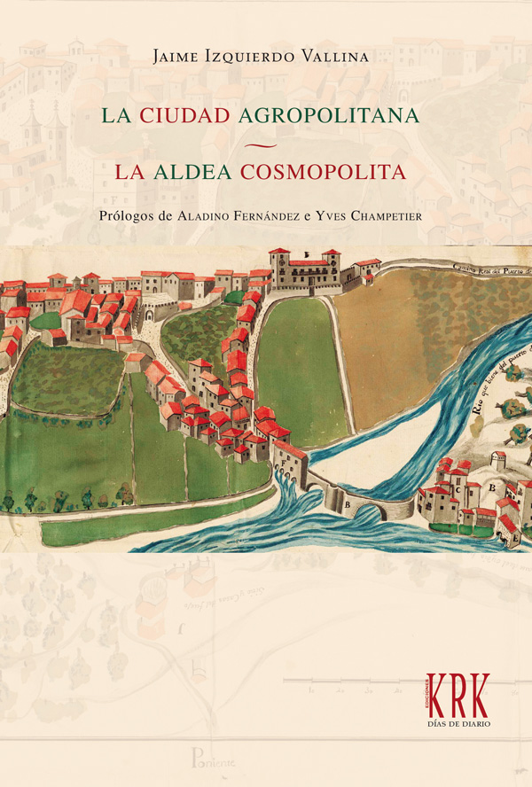 La ciudad agropolitana y la aldea cosmopolita